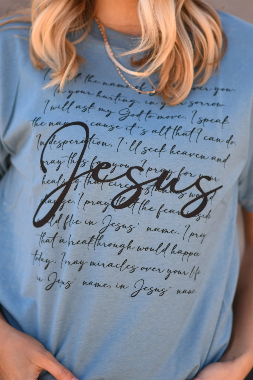 Speak the Name of Jesus Tee