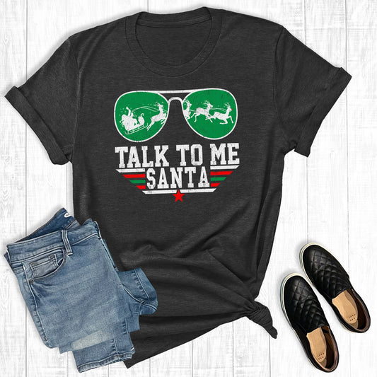 Talk To Me Santa Christmas Tee